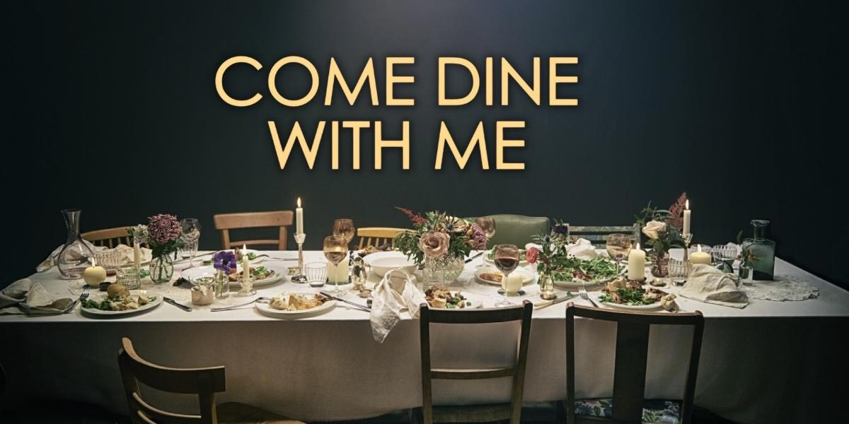 Come Dine With Me: Can You Be a Contestant?