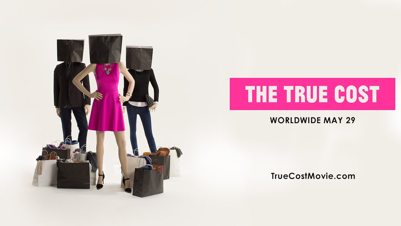 What a Truly Amazing “Fashion” Outcome – The True Cost